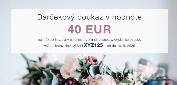 Bella Rose / Darčekový poukaz e-mailom