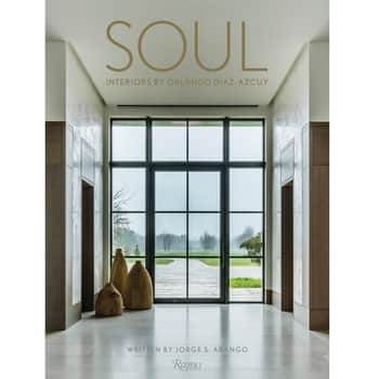 Kniha - Soul: Interiors by Orlando Diaz-Azcuy, Jorge S. Arango