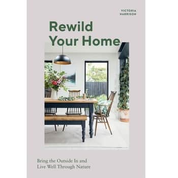 Kniha: Rewild Your Home, Victoria Harrison