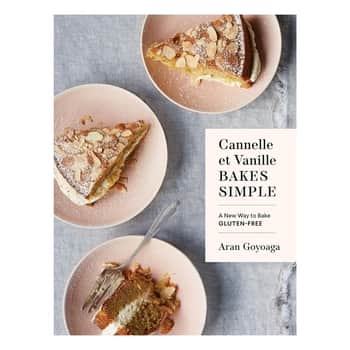 Cannelle et Vanille Bakes Simple - A new way to Bake Gluten-Free